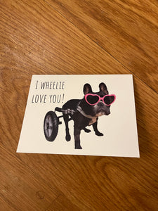 I Wheelie Love You - Card